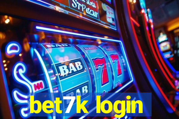 bet7k login